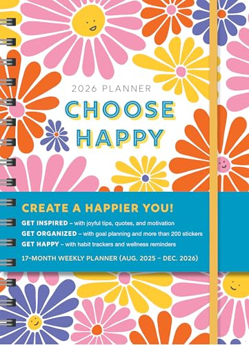 2026 Choose Happy Planner: August 2025-December 2026 (Inspire Instant Happiness Calendars & Gifts)