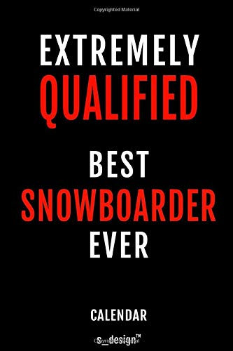 Calendar for Snowboarders / Snowboarder: Weekly Calendar for 2020 / Journal / Planner for the whole year. Space for Notes, Diary Writing, Event Planning, Quotes and Memories