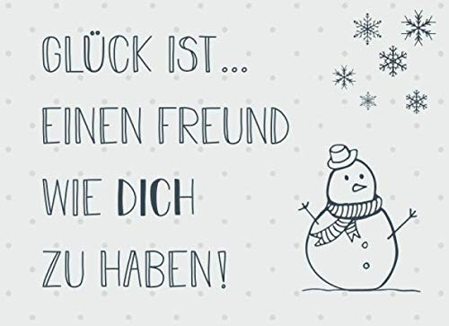 Glück ist… einen Freund wie dich zu haben: Adventskalender – Gutscheinbuch mit 24 Gutscheinen zum selbst ausfüllen, Geschenk für den Partner zum Advent