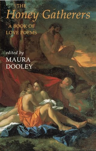 The Honey Gatherers: A Book of Love Poems