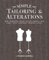Simple Tailoring & Alterations: Hems - Waistbands - Seams - Sleeves - Pockets - Cuffs - Darts - Tucks - Fastenings - Necklines - Linings