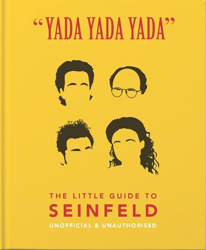 Yada Yada Yada: The Little Guide to Seinfeld (The Little Books of Film & TV, 3)