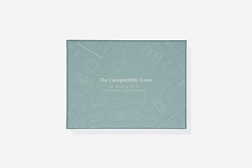 The Compatibility Game: the secrets of a successful relationship