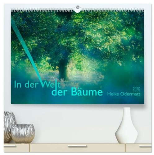 In der Welt der Bäume (hochwertiger Premium Wandkalender 2026 DIN A2 quer), Kunstdruck in Hochglanz: Bäume, unsere wunderbaren Weggenossen. (CALVENDO Natur)