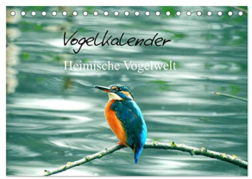 Vogelkalender (Tischkalender 2026 DIN A5 quer), CALVENDO Monatskalender: Heimische Vogelwelt (CALVENDO Tiere)