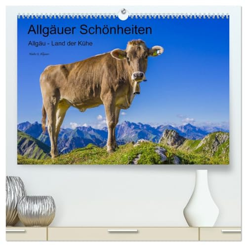 Allgäuer Schönheiten Allgäu - Land der Kühe (hochwertiger Premium Wandkalender 2026 DIN A2 quer), Kunstdruck in Hochglanz: Kühe - die Stars und Schönheiten des Allgäus (CALVENDO Natur)