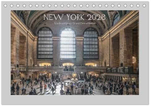New York – Von Brooklyn zur Grand Central Station (Tischkalender 2026 DIN A5 quer), CALVENDO Monatskalender: Atemberaubende Ansichten der Stadt, die niemals schläft. (CALVENDO Orte)