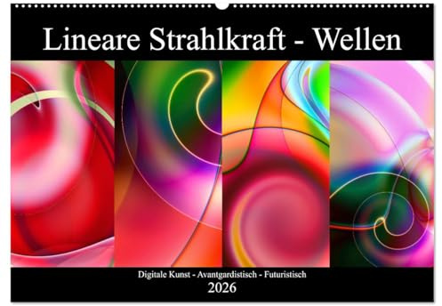 Lineare Strahlkraft - Wellen, Digitale Kunst (Wandkalender 2026 DIN A2 quer), CALVENDO Monatskalender: Die Eleganz übereinandergelagerter Wellen und ... - Abstrakt - Farbenfroh (CALVENDO Kunst)