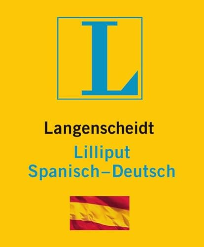 Langenscheidt Lilliput Spanisch: Spanisch-Deutsch: 8.500 Stichwörter und Wendungen (Langenscheidt Lilliput-Wörterbücher)