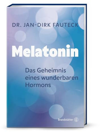 Melatonin: Das Geheimnis eines wunderbaren Hormons