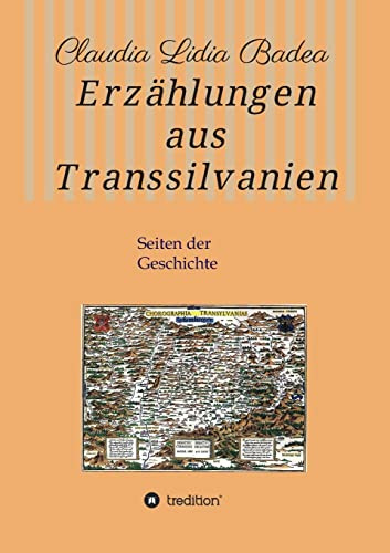 Erzählungen aus Transsilvanien: Seiten der Geschichte