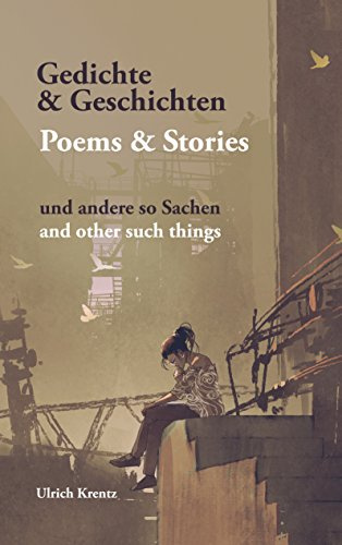 Gedichte und Geschichten: und andere so Sachen