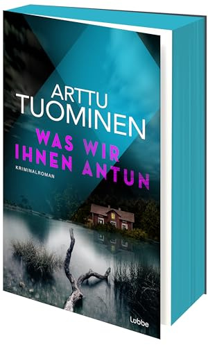 Was wir ihnen antun: Ein Kriminalroman über die Gefahren, denen Kinder im Internet ausgesetzt sind (River-Delta-Reihe, Band 4)
