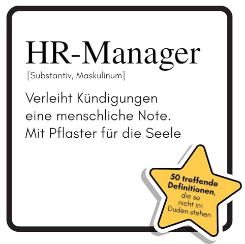 HR-Manager: Verleiht Kündigungen eine menschliche Note. Mit Pflaster für die Seele. Das lustige Geschenkbuch für Mann, Frau, Kollege, Freund zu Geburtstag, Weihnachten