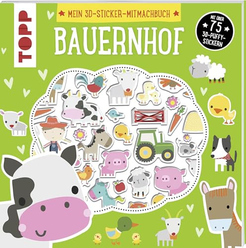 Mein 3D-Sticker-Mitmachbuch: Bauernhof: Mit über 75 3D-Puffy-Stickern
