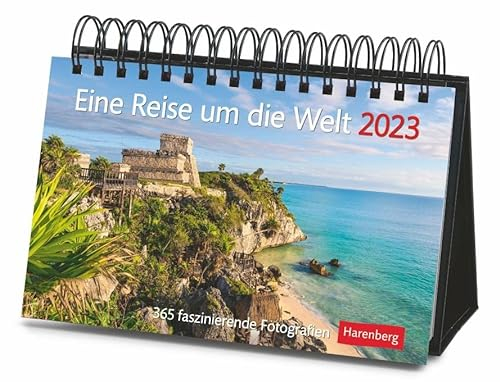 Eine Reise um die Welt Premiumkalender 2023. Tages-Tischkalender zum Umklappen, mit faszinierenden Aufnahmen aus aller Welt. Hochwertiger Foto-Tischkalender 2023.: 365 faszinierende Fotografien