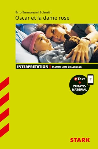 STARK Eric-Emmanuel Schmitt: Oscar et la dame rose - Französisch - Interpretationen: Mit Online-Zugang