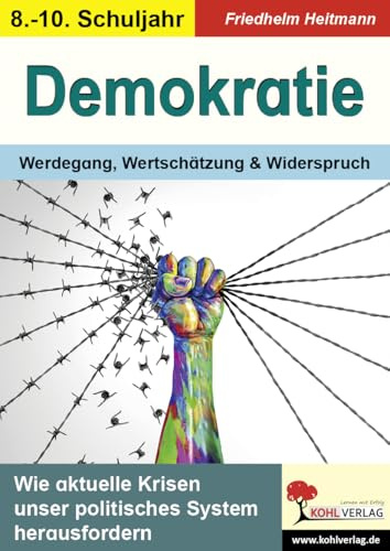 Demokratie – Werdegang, Wertschätzung & Widerspruch | Populismus, Wahlen, Parteien | Kopiervorlagen Klasse 8-10 mit Lösungen | Politik Sekundarstufe I: Werdegang, Wertschätzung und Widerspruch