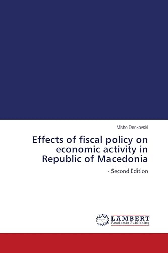 Effects of fiscal policy on economic activity in Republic of Macedonia: - Second Edition