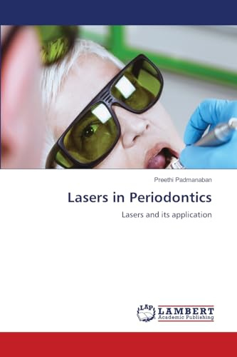 Lasers in Periodontics: Lasers and its application