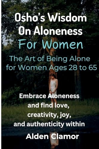 Osho's Wisdom on Aloneness for Women