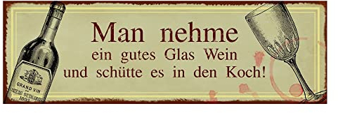 Interluxe Magnet Magnetschild - Man nehme EIN Glas Wein witzig Spruch Kühlschrankmagnet Koch Köchin Freund Freundin Schild