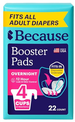 Because Overnight Booster Pads Fit All Adult Diapers, Helps Keep Your Adult Diaper Active All Night, Adds 4 Cups to Incontinence Underwear, Extra Absorbency, 22 Count (Packaging May Vary)