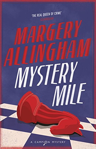 Mystery Mile: A Campion Mystery