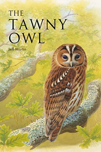 The Tawny Owl (Poyser Monographs)