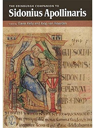 The Edinburgh Companion to Sidonius Apollinaris