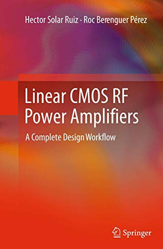 Linear CMOS RF Power Amplifiers: A Complete Design Workflow