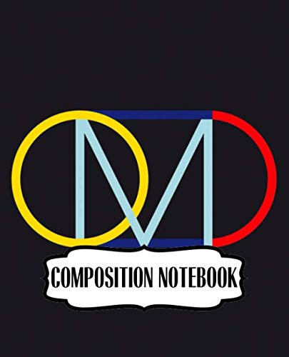 Composition Notebook: Orchestral Manoeuvres in the Dark OMD English Electronic Band Architecture & Morality (1981) Album, 110 blank pages, 7.5x 9.25: ... Doodling (Composition Notebooks Space Design)