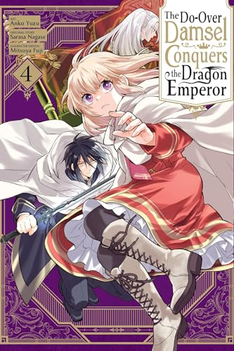 The Do-Over Damsel Conquers the Dragon Emperor, Vol. 4 (manga) (Volume 4)
