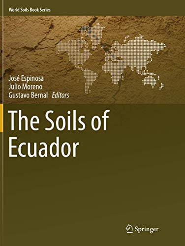 The Soils of Ecuador (World Soils Book Series)