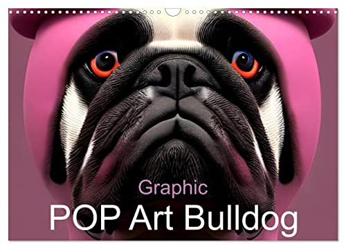 Graphic PoP Art Bulldogge (Wandkalender 2026 DIN A3 quer), CALVENDO Monatskalender