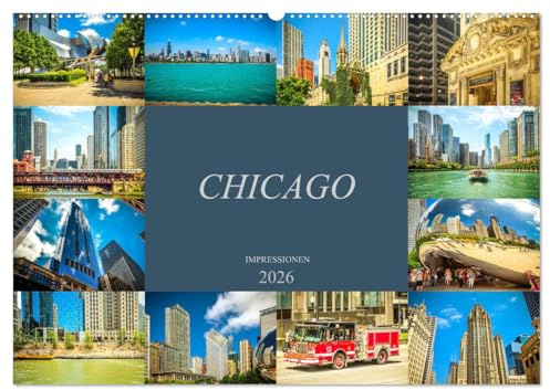 Chicago Impressionen (Wandkalender 2026 DIN A2 quer), CALVENDO Monatskalender: Beeindruckende, faszinierende Impressionen von Chicago (CALVENDO Orte)