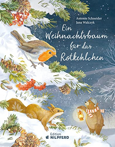 Ein Weihnachtsbaum für das Rotkehlchen: Bilderbuch