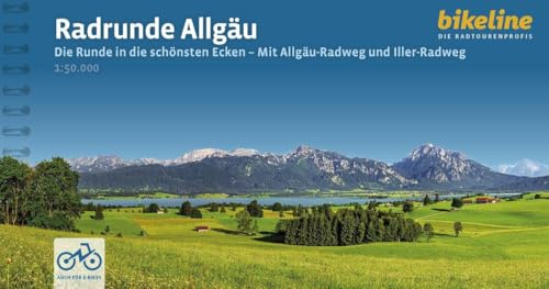 RadRunde Allgäu: Die Runde in die schönsten Ecken - Mit Allgäu-Radweg und Iller-Radweg, 1:50.000, 628 km, GPS-Tracks Download, LiveUpdate, Übernachtungsverzeichnis (Bikeline Radtourenbücher)