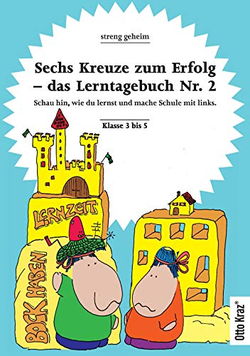 Sechs Kreuze zum Erfolg 2: Das Lerntagebuch Nummer 2