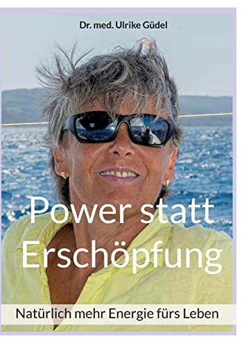 Power statt Erschöpfung: Natürlich mehr Energie fürs Leben