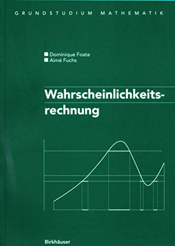 Wahrscheinlichkeitsrechnung: Ubersetzt Aus Dem Franzosischen Von Volker Strehl (Grundstudium Mathematik)