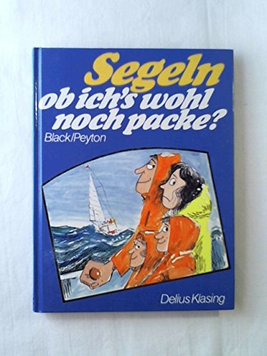 Segeln, ob ich's wohl noch packe?