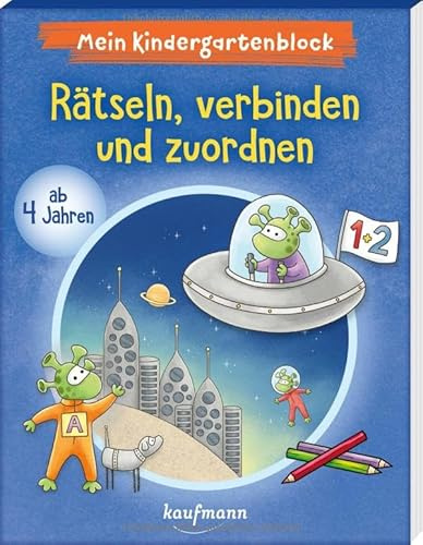 Mein Kindergartenblock - Rätseln, verbinden und zuordnen: ab 4 Jahren (Kindergarten - Kindergartenblock ab 4: Ein Übungs- und Rätselblock mit Übungen für Kinder im Kindergartenalter)