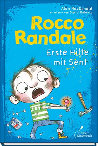 Rocco Randale 09 - Erste Hilfe mit Senf: Leicht zu lesen, viel zu lachen! Rocco Randale, Band 9