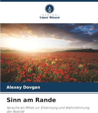 Sinn am Rande: Sprache als Mittel zur Erkennung und Wahrnehmung der Realität
