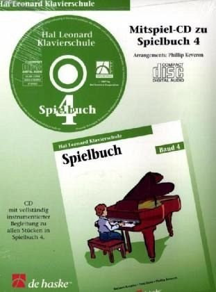 Hal Leonard Klavierschule, Spielbuch, 1 Audio-CD.Tl.4: Mitspiel-CD zu Spielbuch 4. CD mit vollständig instrumentierter Begleitung zu allen Stücken in Spielbuch 4 (PIANO)