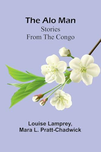 The Alo Man: Stories from the Congo