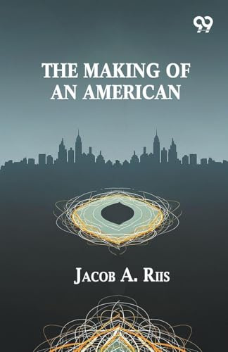 The Making Of An American