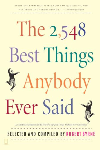 The 2,548 Best Things Anybody Ever Said