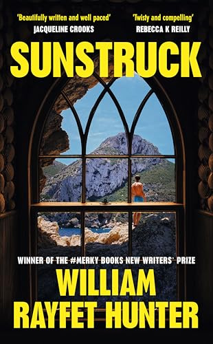 Sunstruck: Shortlisted for The Waterstones Debut Fiction Prize 2025